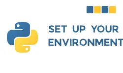 Setting Up Your First Python Environment